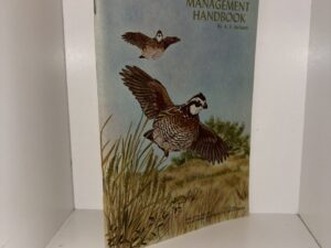 Quail Management Handbook – By A. S. Jackson – Bulletin No. 48