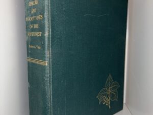 Trees, Shrubs and Woody Vines of the Southwest – By Robert A. Vines – 1960