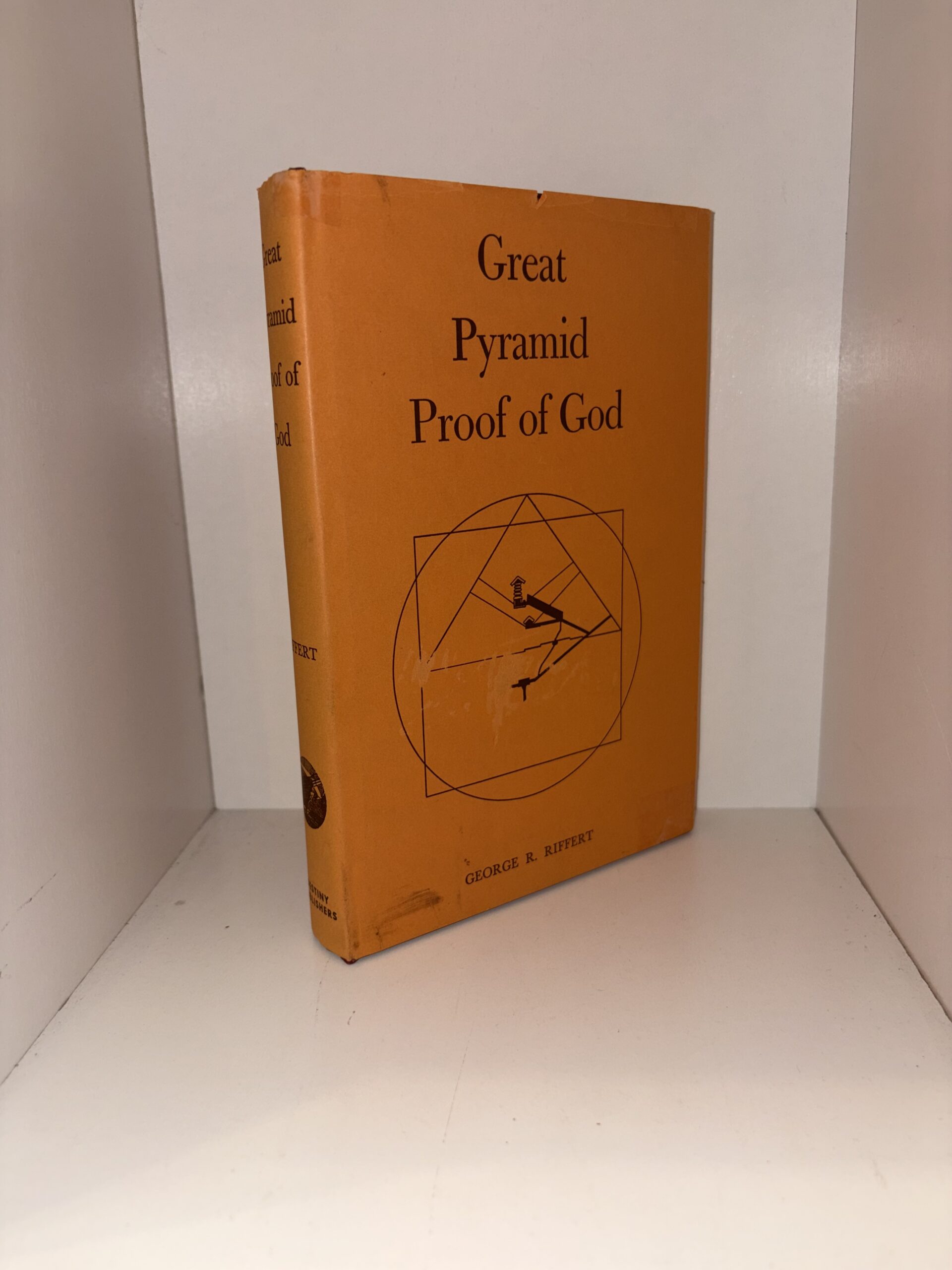 Great Pyramid Proof of God – George R. Riffert – 1984