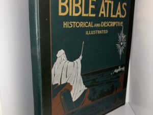 Bible Atlas: A Manual of Biblical Geography and History – By Rev. Jesse L. Hurlbut, D. D. – 1910
