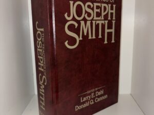 The Teachings of Joseph Smith – Edited by Larry E. Dahl & Donald Q. Cannon – 1997