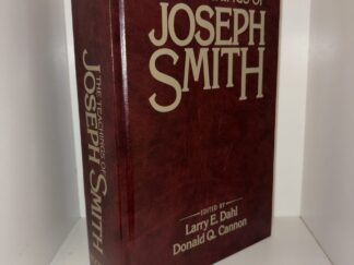 The Teachings of Joseph Smith - Edited by Larry E. Dahl & Donald Q. Cannon - 1997