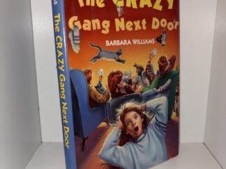 The Crazy Gang Next Door (Inscribed and Signed by Author) – Barbara Willians – 1990