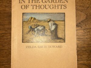 In The Garden Of Thoughts – Zelda Davis Howard – 1946