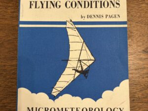 Flying Conditions: Micrometerology for Pilots – by Dennis Pagen – 1979