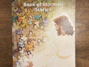 Book of Mormon Stories – 2024 – Published by The Church of Jesus Christ of Latter-day Saints