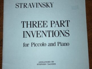Soulima Stravinsky: Thee Part Inventions for Piccolo and Piano – Arranged by Stephen Tanzer