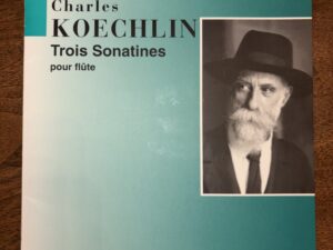 Charles Koechlin Trois Sonatines pour flute – 2001