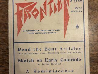 The Frontier: A Journal of Early Days and Their Thrilling Events – October 1905