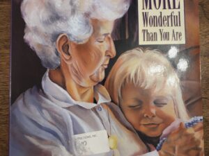 No One is More Wonderful Than You Are (Signed) – Written By Nita Epoc, Illustrated By Andrea Cope Kirk – 2003