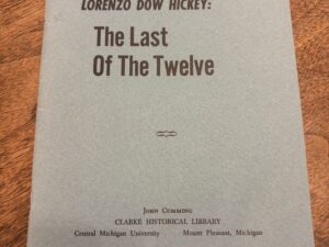 Lorenzo Dow Hickey: The Last Of The Twelve – John Cumming – 1966