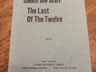 Lorenzo Dow Hickey: The Last Of The Twelve – John Cumming – 1966