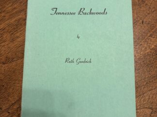 Tennessee Backwoods – by Ruth Goodrich