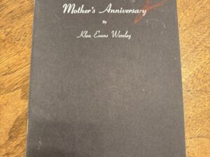 Mother’s Anniversary – By Klea Evans Worsley – 1957