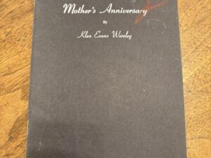 Mother’s Anniversary – By Klea Evans Worsley – 1957