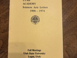 Utah Academy: Science Arts Letters 1908 to 1974 – Fall Meetings – October 25, 1974