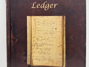 Far West Ledger (proof copy) – An 1838 Store Ledger in Far West, Missouri, Before the Latter-day Saints Were Driven From the Area — Transcribed & Written by Tami K. Greenwood (Copy)