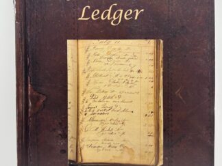 Far West Ledger (proof copy) – An 1838 Store Ledger in Far West, Missouri, Before the Latter-day Saints Were Driven From the Area — Transcribed & Written by Tami K. Greenwood (Copy)