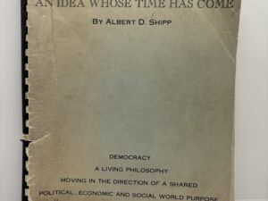 An Idea Whose Time Has Come (1963) by Albert D. Shipp