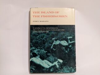 The Island of the Fisherwomen - Fosco Maraini - Hardcover - 1962