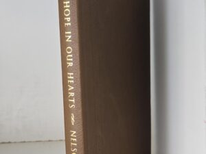 2009 — Hope in Our Hearts — Russell M. Nelson — Leather Edition — #157 of 750 Copies