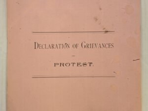 1885 — Declaration of Grievances and Protest — Ratified and adopted in mass meeting in Salt Lake City, Utah, Saturday, May 2d, 1885