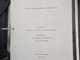 Photo-Copy of a Dissertation in a 3-Ring Binder — The Mormon Hierarchy, 1832-1932: An American Elite