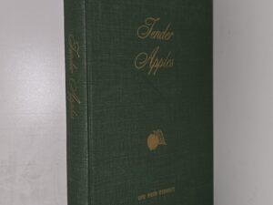 Tender Apples ~ A Biography of Ettie Lee — by Ora Pate Stewart — Hardbound
