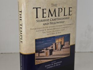 NEW! — The Temple: Seership, Craftsmanship and Fellowship — Temple on Mount Zion Volume 8