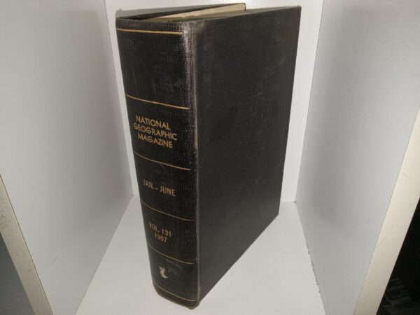 National Geographic Magazine: Vol. 131, Jan.-June, 1967 (Ex-library) (1967)