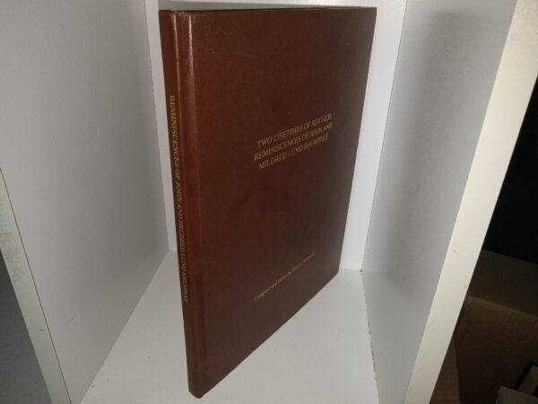 Two Lifetimes of Service: Reminiscences of John and Mildred Lund Shumway (1995) ~ Compiled and Edited by Gary L. Shumway
