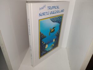 Tropical North Queensland: Insight Series: Vol. 6, 1997 (1997)