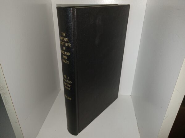 The Imperial Gazetteer of England and Wales: Vol. 1, Aaron End-Chartley-Holme (Rebound) (1872)