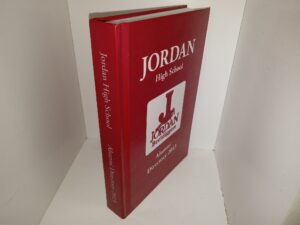 Jordan High School: Alumni Directory 2013 (2013)