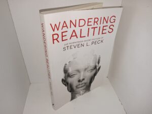 Wandering Realities: The Mormonish Short Fiction of Steven L. Peck (New) (2015) ~ by Steven L. Peck