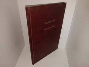 Meditation (Unknown Publishing Date) ~ by Elizabeth Beck Probst