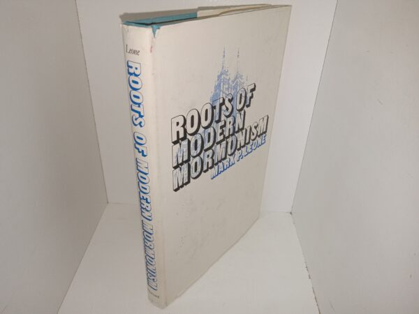 Roots of Modern Mormonism (1979) ~ by Mark P. Leone