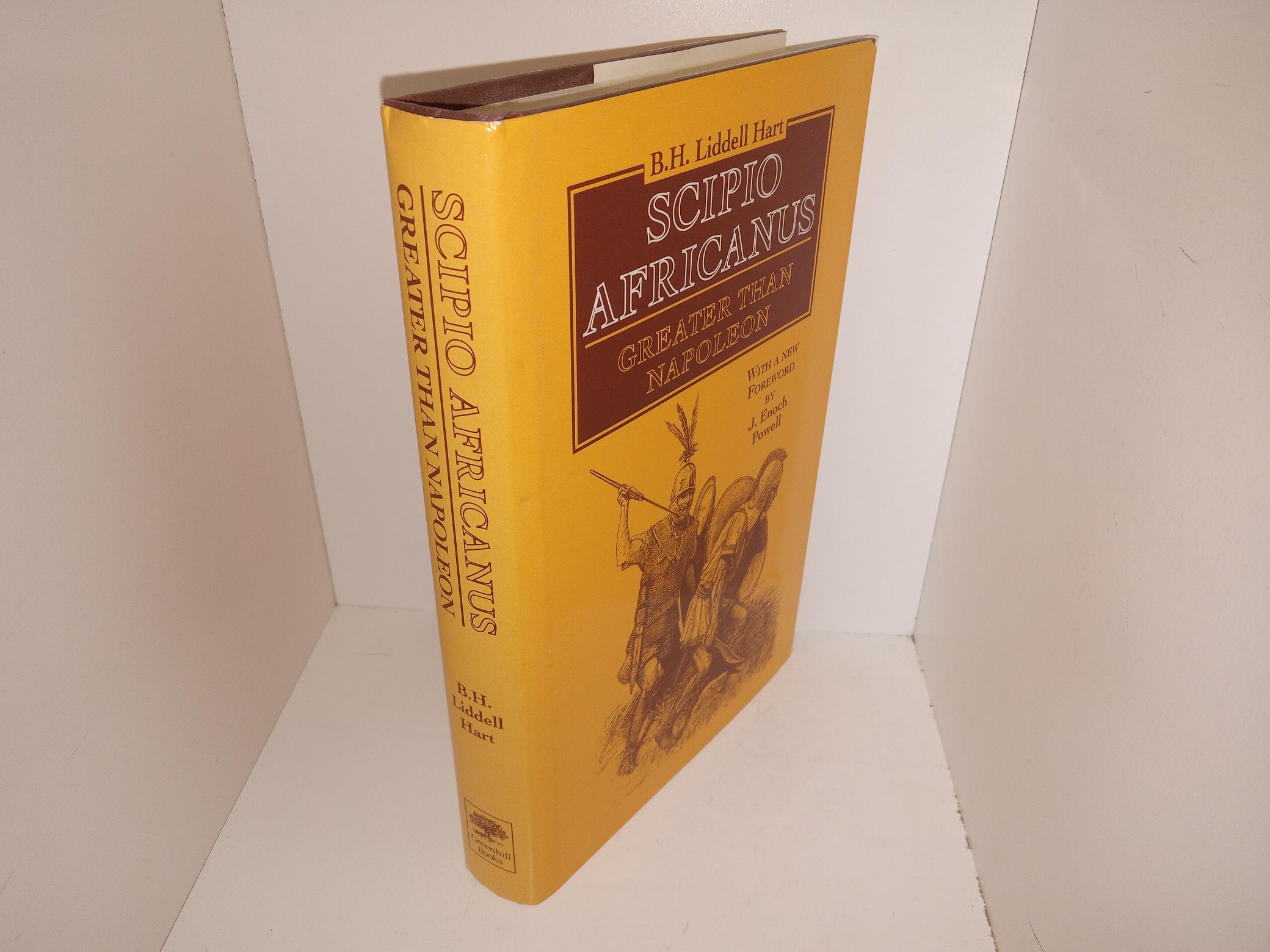 Scipio Africanus: Greater Than Napoleon (1992) ~ by B. H. Liddell Hart, With a New Foreword by J. Enoch Powell