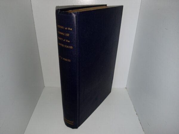 History of the Communist Party of the United States (1952) ~ by William Z. Foster