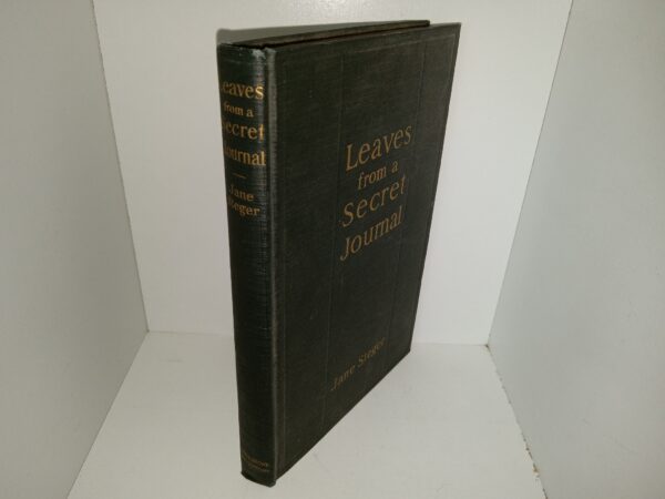 Leaves from a Secret Journal: A Record of Intimate Experiences (1926) ~ by Jane Steger