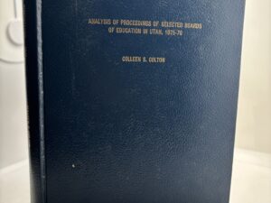 Analysis of Proceedings of Selected Boards of Education in Utah, 1975-1976 by Colleen S. Colton