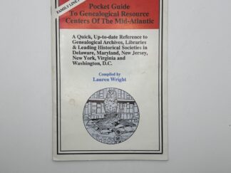 Pocket Guide to Genealogical Resource Centers of the Mid-Atlantic (1993) by Lauren Wright