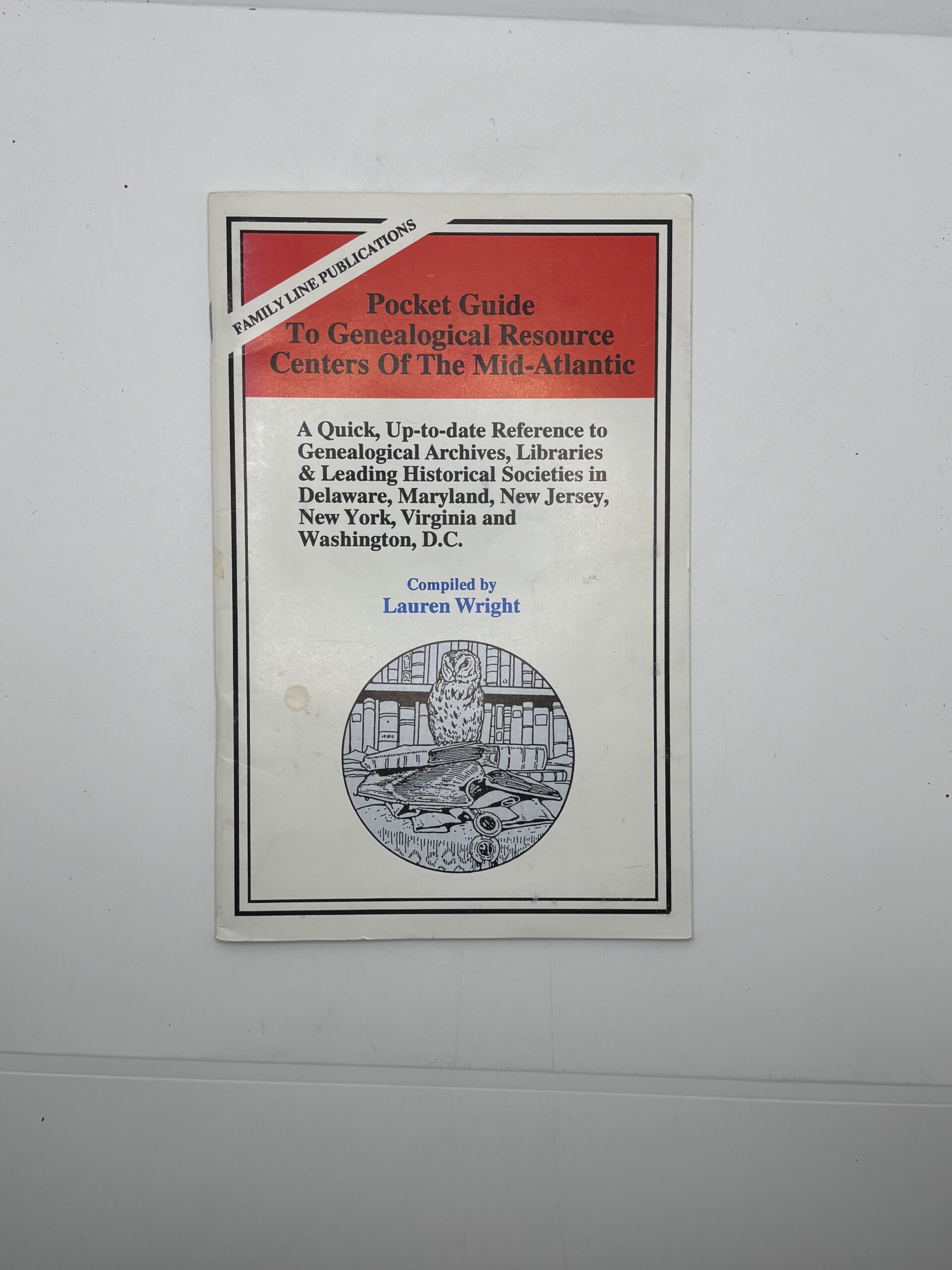 Pocket Guide to Genealogical Resource Centers of the Mid-Atlantic (1993) by Lauren Wright