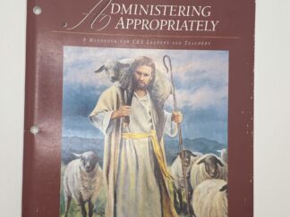 Administering Appropriately – A Handbook for CES Leaders and Teachers (2003)
