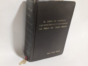 El Libro De Mormon, Las Doctrinas Y Convenios, La Perla De Gran Predcio – Hardcover – 1973