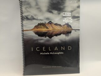 Iceland: Solo Piano Sheet Music – Michele McLaughlin – Spiral Bound Paperback – 2024