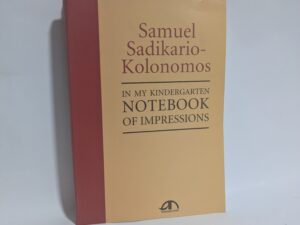 In My Kindergarten Notebook of Impressions – Samuel Sadikario-Kolonomos – Paperback – 2012