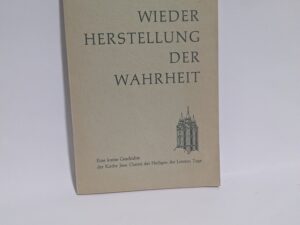 Die Wieder Herstellung Der Wahrheit – Church of Jesus Christ of Latter Day Saints – Paperback – 1964