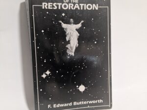 Divine Origin of the Restoration – F. Edward Butterworth – Paperback – 1989 – First Edition
