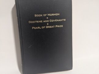 Book of Mormon / Doctrine and Covenants / Pearl of Great Price – Church of Jesus Christ of Latter Day Saints – Hardcover – 1974